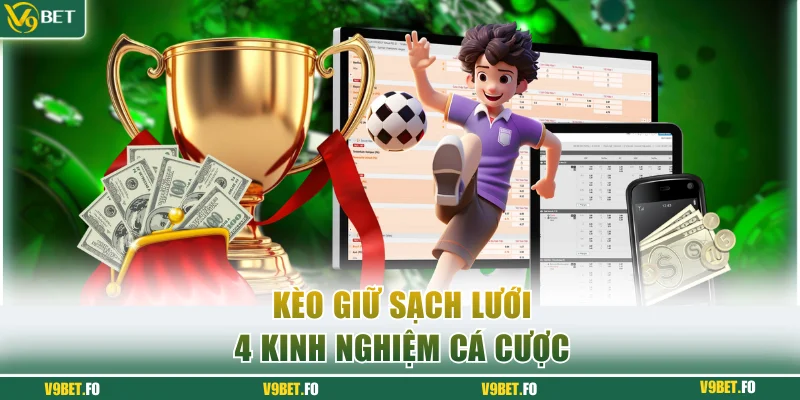 Kèo giữ sạch lưới