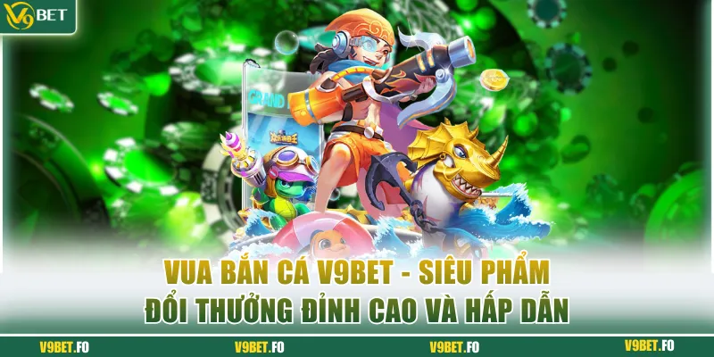 Vua Bắn Cá